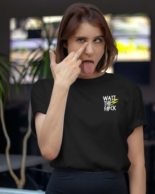 T-Shirt "Watt the F